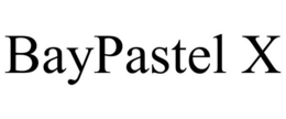 BAYPASTEL X trademark