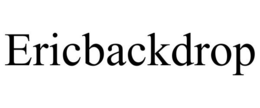 ERICBACKDROP trademark