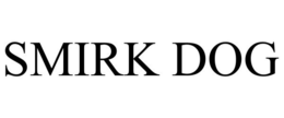 SMIRK DOG trademark