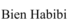 BIEN HABIBI trademark