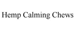 HEMP CALMING CHEWS trademark
