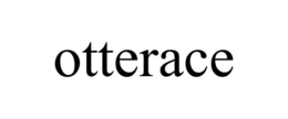OTTERACE trademark