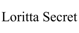LORITTA SECRET trademark