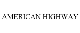 AMERICAN HIGHWAY trademark