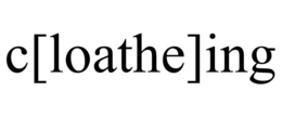 C[LOATHE]ING trademark