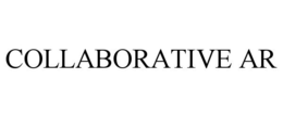 COLLABORATIVE AR trademark