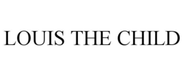 LOUIS THE CHILD trademark