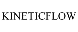 KINETICFLOW trademark