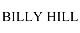 BILLY HILL trademark