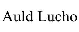 AULD LUCHO trademark