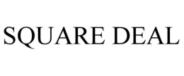 SQUARE DEAL trademark
