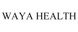 WAYA HEALTH trademark