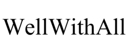 WELLWITHALL trademark