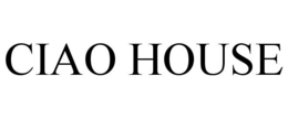CIAO HOUSE trademark