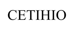 CETIHIO trademark