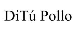 DITÚ POLLO trademark