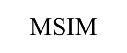 MSIM trademark