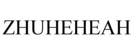 ZHUHEHEAH trademark