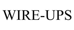 WIRE-UPS trademark