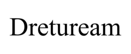 DRETUREAM trademark