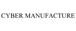 CYBER MANUFACTURE trademark