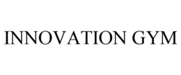 INNOVATION GYM trademark