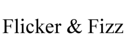 FLICKER & FIZZ trademark