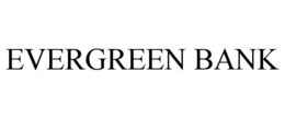 EVERGREEN BANK trademark