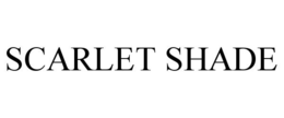 SCARLET SHADE trademark