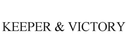 KEEPER & VICTORY trademark