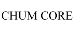 CHUM CORE trademark