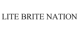 LITE BRITE NATION trademark