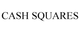 CASH SQUARES trademark