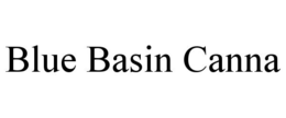 BLUE BASIN CANNA trademark