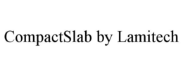 COMPACTSLAB BY LAMITECH trademark