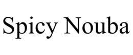 SPICY NOUBA trademark