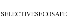SELECTIVESECOSAFE trademark