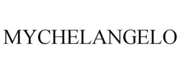 MYCHELANGELO trademark