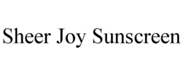 SHEER JOY SUNSCREEN trademark