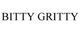 BITTY GRITTY trademark