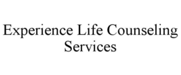 EXPERIENCE LIFE COUNSELING SERVICES trademark