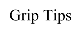 GRIP TIPS trademark