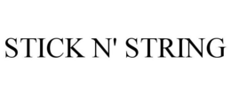 STICK N' STRING trademark