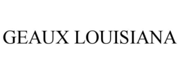 GEAUX LOUISIANA trademark