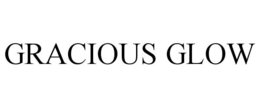 GRACIOUS GLOW trademark