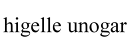 HIGELLE UNOGAR trademark