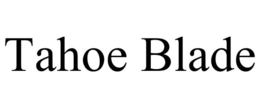 TAHOE BLADE trademark