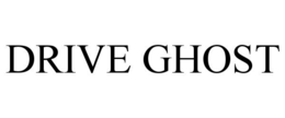DRIVE GHOST trademark