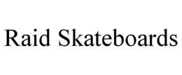 RAID SKATEBOARDS trademark