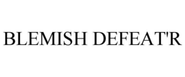 BLEMISH DEFEAT'R trademark